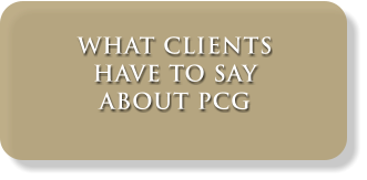 WHAT CLIENTS HAVE TO SAY ABOUT PCG