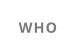 WHO