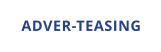 ADVER-TEASING